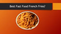 Best Fast Food French Fries?