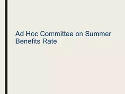 Ad Hoc Committee on Summer Benefits Rate
