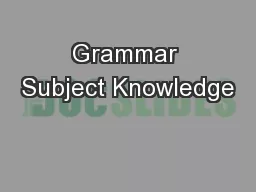 Grammar Subject Knowledge
