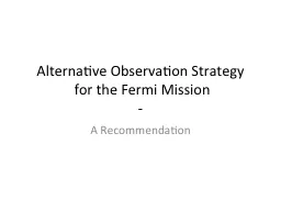 Alternative Observation Strategy