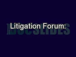 Litigation Forum: