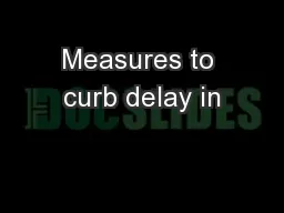 Measures to curb delay in