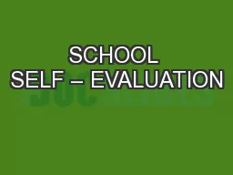 SCHOOL SELF – EVALUATION