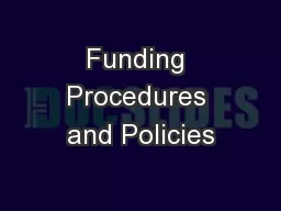Funding Procedures and Policies