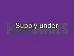 Supply under