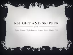 Knight and skipper