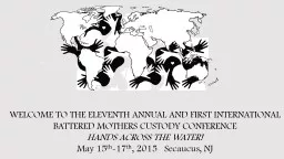 WELCOME TO THE ELEVENTH ANNUAL AND FIRST INTERNATIONAL