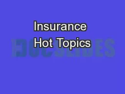Insurance Hot Topics