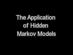 The Application of Hidden Markov Models