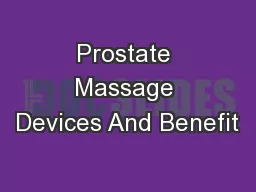 Prostate Massage Devices And Benefit