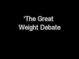 ‘The Great Weight Debate