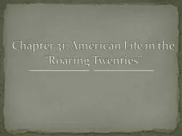 Chapter 31: American Life in the “Roaring Twenties”