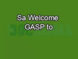 Sa Welcome GASP to