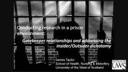 Conducting research in a prison environment:
