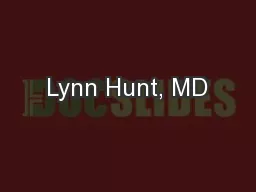 Lynn Hunt, MD