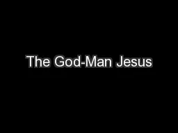 The God-Man Jesus