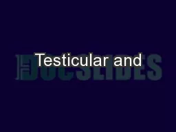 Testicular and