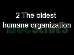 2 The oldest humane organization
