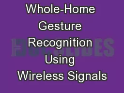 Whole-Home Gesture Recognition Using Wireless Signals