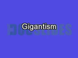 Gigantism