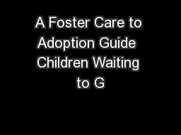 A Foster Care to Adoption Guide  Children Waiting to G