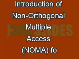 An Introduction of Non-Orthogonal Multiple Access (NOMA) fo