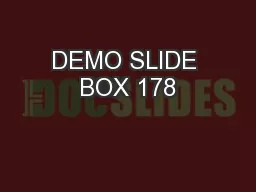 DEMO SLIDE BOX 178