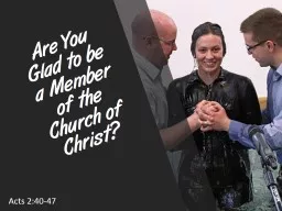 Are You Glad to be a Member of the Church of Christ?