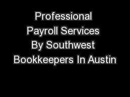 PDF-Professional Payroll Services By Southwest Bookkeepers In Austin