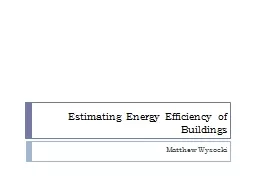 Estimating Energy Efficiency of Buildings