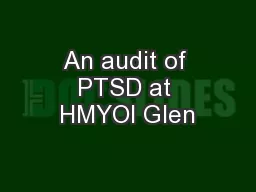 An audit of PTSD at HMYOI Glen