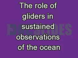 The role of gliders in sustained observations of the ocean