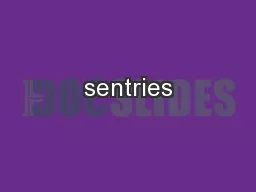 sentries