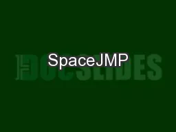 SpaceJMP