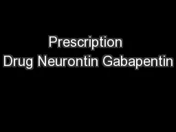 Prescription Drug Neurontin Gabapentin