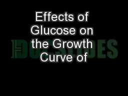 Effects of Glucose on the Growth Curve of