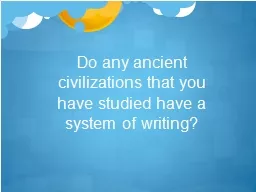 Do any ancient civilizations that you have studied have a s