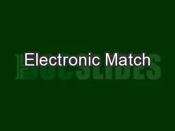 Electronic Match
