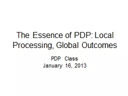 The Essence of PDP: Local Processing, Global Outcomes