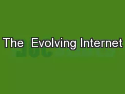 The  Evolving Internet