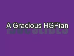 A Gracious HGPian