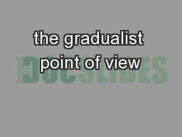 the gradualist point of view