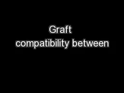 Graft compatibility between