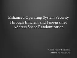 Enhanced Operating System Security Through Efficient and Fi