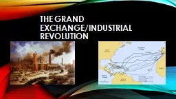 The grand exchange/industrial revolution