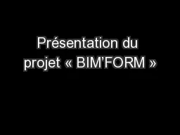 Présentation du projet « BIM’FORM »