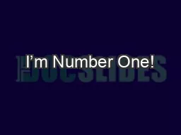 I’m Number One!