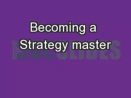 Becoming a Strategy master