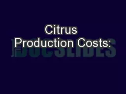 Citrus Production Costs: