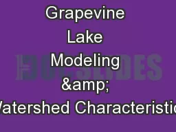 Grapevine Lake Modeling & Watershed Characteristics